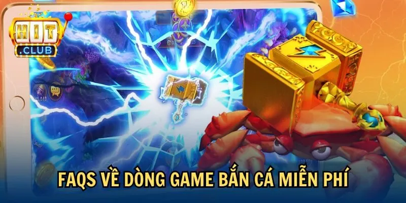 faqs 4 FAQs về dòng game bắn cá miễn phí